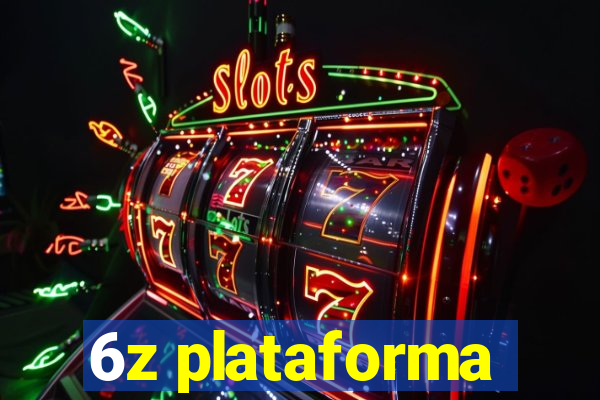 6z plataforma